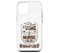 Doctor Nurse Humor Nurse Knows What’s Going On Nurse Case for iPhone 12/12 Pro