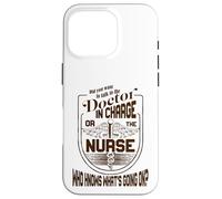 Doctor Nurse Humor Nurse Knows What’s Going On Nurse Case for iPhone 16 Pro