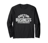 Doctor of Business Administration Entrepreneurship Long Sleeve T-Shirt