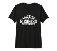 Doctor of Business Administration Entrepreneurship Premium T-Shirt