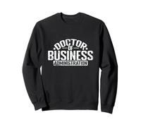 Doctor of Business Administration Entrepreneurship Sweatshirt