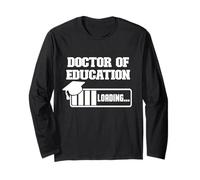 Doctor of Education Loading Funny Graduation Cap Loading Bar Long Sleeve T-Shirt