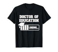 Doctor of Education Loading Funny Graduation Cap Loading Bar T-Shirt