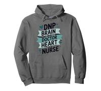 Doctor of Nursing Practice Brain of a Doctor, DNP Nurse Pullover Hoodie