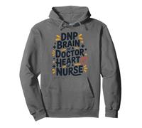Doctor of Nursing Practice Brain of a Doctor, DNP Nurse Pullover Hoodie