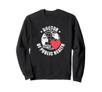 Doctor of Public Health (DrPH) Sweatshirt