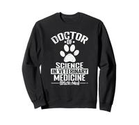 Doctor of Science in Veterinary Medicine Animal Nutrition Sweatshirt