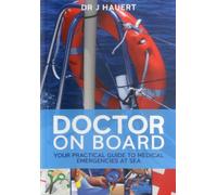 Doctor on Board: A Guide to Dealing with Medical Emergencies