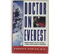 Doctor on Everest: Emergency Medicine at the Top of the World - a Personal Account of the 1996 Disaster