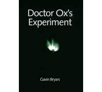 Doctor Ox's Experiment Piano reduction Bryars Opera in 2 acts adapted from a nov
