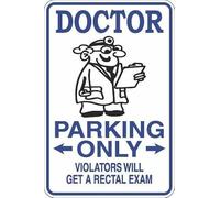 Doctor Parking Only Rectal Exam Metal Novelty Sign 8X12 Inches