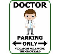 Doctor Parking Only Violators Will Work The Funny Occupational Sign Indoor Outdoor Decoration Sign 8X12 Inch