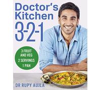 Doctor's Kitchen 3-2-1: 3 Fruit and Veg, 2 Servings, 1 Pan