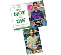 Doctor’s Kitchen- Eat to Beat Illness,How Not To Die, 3 Books Collection Set NEW