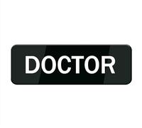 Doctor Sign Signage White Black Plastic Acrylic 8" X 3' With Double Side Tape Adhesive Easy Mounting