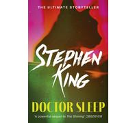 Doctor Sleep : a chilling classic from the No. 1 bestseller