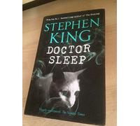 Doctor Sleep (Shining Book 2) by Stephen King (Limited Edition, 24 Sep 2013) Hardcover