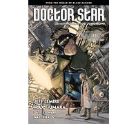 Doctor Star & The Kingdom of Lost Tomorrows From the World of Black Hammer