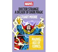 Doctor Strange: A Decade of Dark Magic