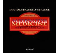 Doctor Strangely Strange - Alternative Medicine: The Difficult Third Album