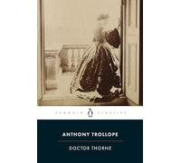 Doctor Thorne (Penguin Classics)