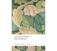 Doctor Thorne: The Chronicles of Barsetshire (Oxford World's Classics)