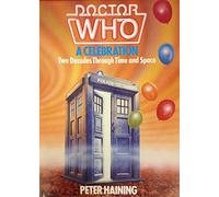 Doctor Who: A Celebration: Two Decades Through Time And Space