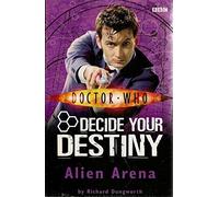 Doctor Who: Alien Arena: Decide Your Destiny: Number 2