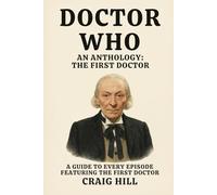 Doctor Who: An Anthology - The First Doctor: 1