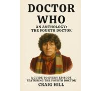 Doctor Who: An Anthology - The Fourth Doctor