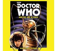 Doctor Who and the Ark in Space – A 4th Doctor novelisation