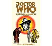 Doctor Who and the Loch Ness Monster: (DOCTOR WHO)