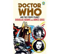 Doctor Who and The Pirate Planet – Target Collection (Doctor Who Target Novels, Classic Era, 10) – BBC