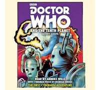 Doctor Who and the Tenth Planet: 1st Doctor Novelisation (Doctor Who: Cyberman Adventure, 1)