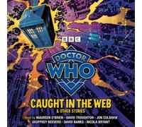 Doctor Who: Caught in the Web & Other Stories
