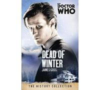 Doctor Who: Dead of Winter: The History Collection: 292 (DOCTOR WHO, 292)