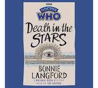 Doctor Who: Death in the Stars: A Melanie Bush Mystery
