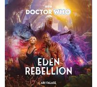 Doctor Who: Eden Rebellion: 15th Doctor Novel