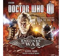 Doctor Who: Engines of War: A War Doctor Novel
