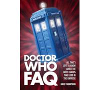 Doctor Who FAQ: All That's Left to Know About the Most Famous Time Lord in the Universe