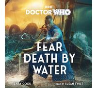 Doctor Who: Fear Death by Water: 15th Doctor Novel