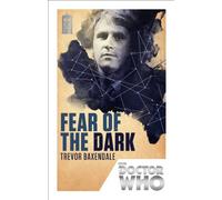 Doctor Who: Fear of the Dark: 50th Anniversary Edition (DOCTOR WHO)