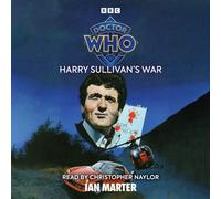 Doctor Who: Harry Sullivan's War : Beyond the Doctor