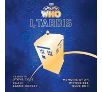Doctor Who: I, TARDIS: Memoirs of an Impossible Blue Box