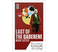 Doctor Who: Last of the Gaderene : 50th Anniversary Edition