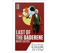 Doctor Who: Last of the Gaderene: 50th Anniversary Edition