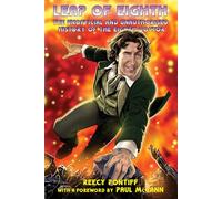 Doctor Who : Leap of Eighth: The Unofficial and Unauthorised History of the Eighth Doctor