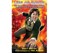 Doctor Who: Leap of Eighth: The Unofficial and Unauthorised History of the Eighth Doctor
