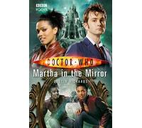 Doctor Who - Martha in the Mirror (New Series Adventure 22)