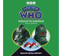 Doctor Who: Mission to Magnus: 6th Doctor Novelisation
